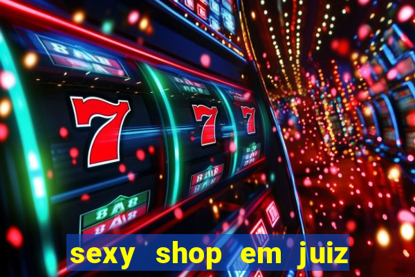 sexy shop em juiz de fora